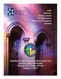 Christian Brothers Employee Retirement Plan Summary Plan Description  Diocese of St. Cloud | 037198 January 1, 2015